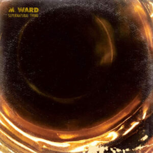 M. Ward Unveils New Studio Album 'Supernatural Thing,' Shares Title Track