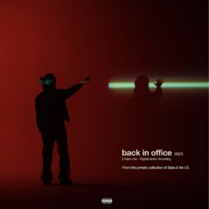 Saba Enlists No I.D. for New Single & Video “Back in Office”