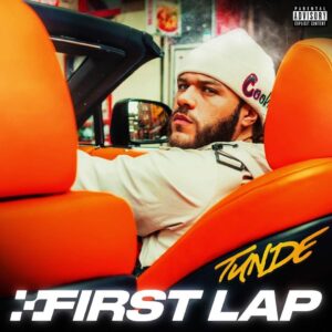 0161 Rising: Tunde’s Debut Mixtape, ‘First Lap’, Is An Essential Listen