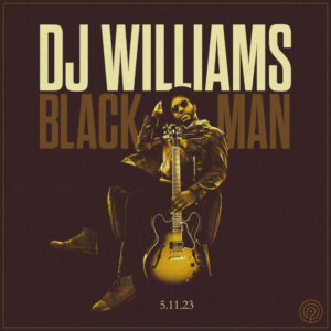 DJ Williams Unleashes Soul-Stirring Single "Black Man"