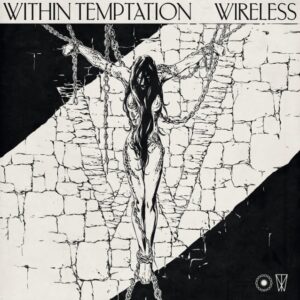 WITHIN TEMPTATION Shares New Single 'Wireless'