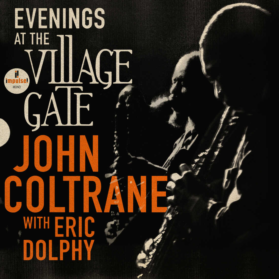 Evenings at the Village Gate by John Coltrane with Eric Dolphy