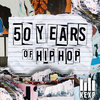 50 Years of Hip-Hop