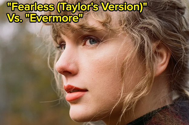 It's Fun, Choose Between "Fearless (Taylor's Version)" And "Evermore" Songs