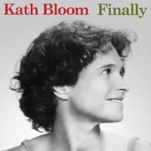 Kath Bloom Finally