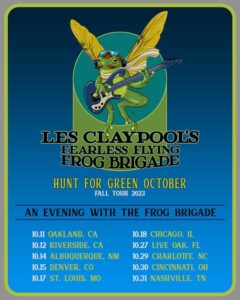 LES CLAYPOOL's FEARLESS FLYING FROG BRIGADE Announces 'Hunt For Green October' 2023 Tour