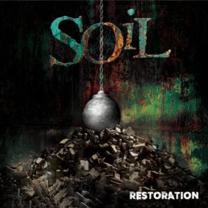 SOIL To Release 'Restoration' Collection Of All-New Recordings Of Band's Biggest Hits