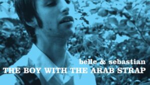 belle and sebastian the boy with the arab strap 25th anniversary edition artwork tracklist pre order