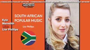 Lior Phillips on South African Popular Music and More: Podcast