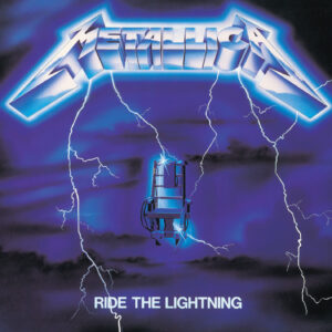 Metallica Took a Quantum Leap on Ride the Lightning