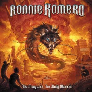 RAINBOW Singer RONNIE ROMERO Announces First Solo Album Of All-New Original Material, 'Too Many Lies, Too Many Masters'