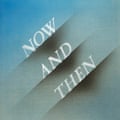 The artwork for Now and Then, created by Ed Ruscha.