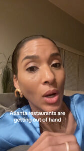 Alexa from @lowimpactfit took to TikTok this week to call out Atlanta, Georgia restaurant prices, spell out the problem and pontificate upon where it stems from