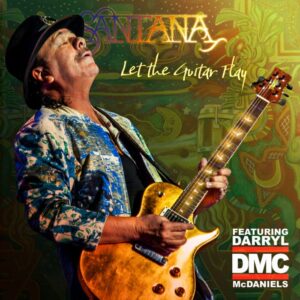 Carlos Santana Taps Darryl "DMC" McDaniels on Reimagined Single "Let The Guitar Play"