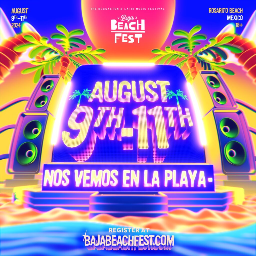 When Do Baja Beach Fest 2024 Tickets Go On Sale? Cirrkus News