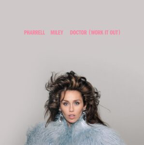 Miley Cyrus shared the cover for her and Pharrell Williams' new single, Doctor (Work It Out)