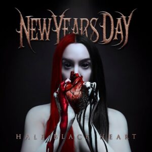 NEW YEARS DAY Shares Title Track Of Upcoming Album 'Half Black Heart'