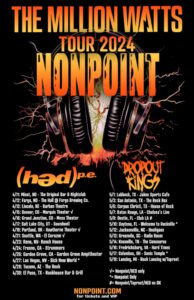 NONPOINT Announces April/May 2024 Tour With (HED) P.E. And DROPOUT KINGS
