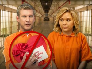 Todd & Julie Chrisley Not Allowed To Talk On Valentine's Day From Prison