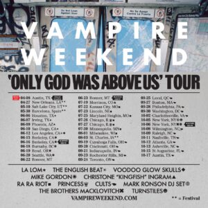 Vampire Weekend: Only God Was Above Us Tour