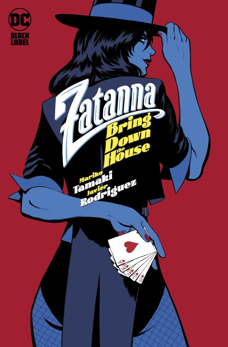 The main cover of Zatanna: Bring Down the House: Looking over her shoulder, Zatanna tips her top hat a the viewer. With her other hand, held behind her back, she shows off a her hand of cards: a royal flush. 
