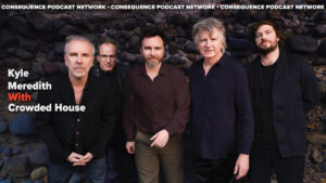 Crowded House's Neil Finn on New LP Gravity Stairs: Podcast