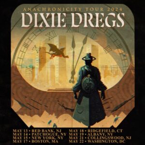 DIXIE DREGS Add Eight Shows To Spring 2024 U.S. Tour
