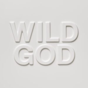 Nick Cave & the Bad Seeds: Wild God
