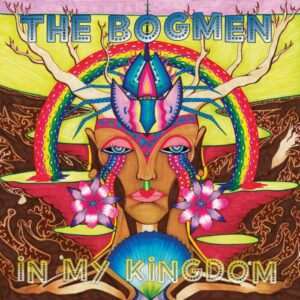 Video Premiere: The Bogmen’s “In My Kingdom”