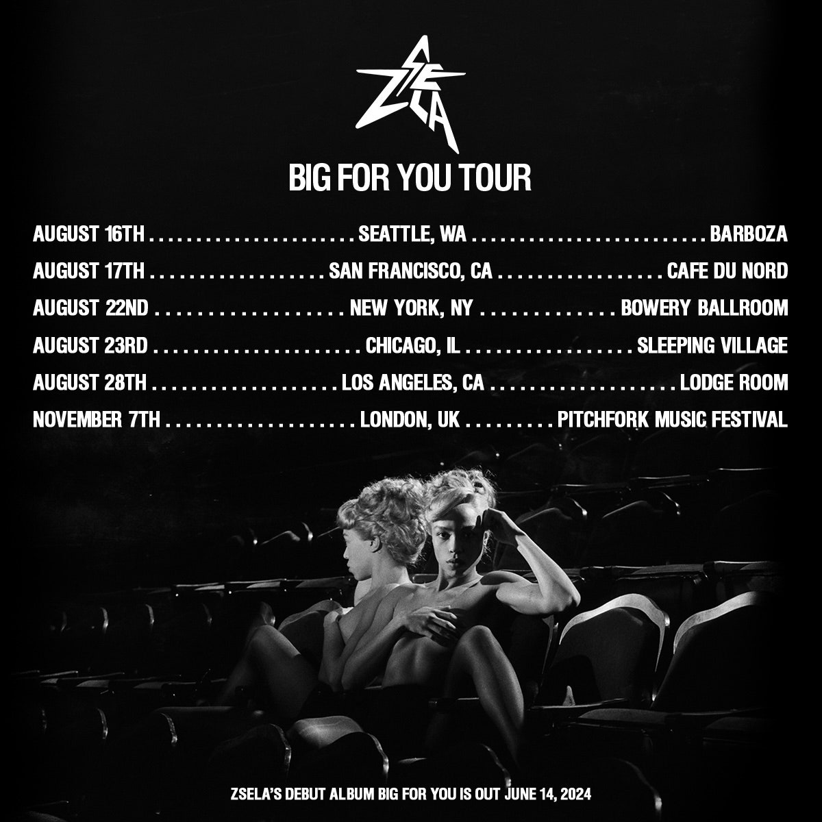 Zsela: Big for You Tour