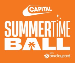 Capital's Summertime Ball with Barclaycard is BACK!