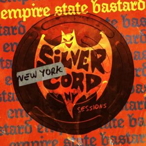 EMPIRE STATE BASTARD Feat. DAVE LOMBARDO: 'The Silver Cord Sessions' EP Out Now
