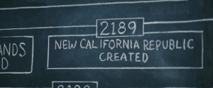 A screenshot of a blackboard reading “2189: New California Republic Created”
