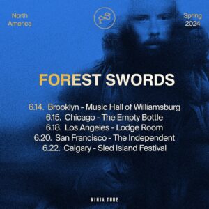 Forest Swords: North America Spring 2024 Tour