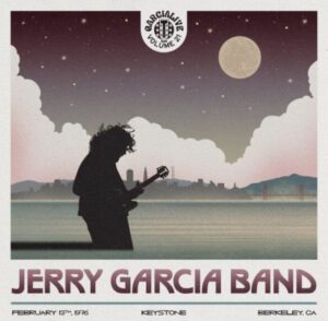 Latest Installment for GarciaLive Series, February 13th, 1976 Keystone Berkeley Receives Release Date