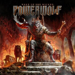 POWERWOLF To Release New Studio Album, 'Wake Up The Wicked', In July