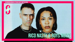 Rico Nasty and Boys Noize on Loving Arca: Podcast