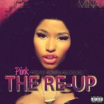 Album art for Nicki Minaj Pink Friday, Roman Reloaded, The Re-Up