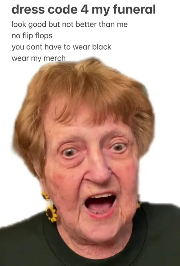 Grandma Droniak shared that black is not allowed and flip flops are a big no no