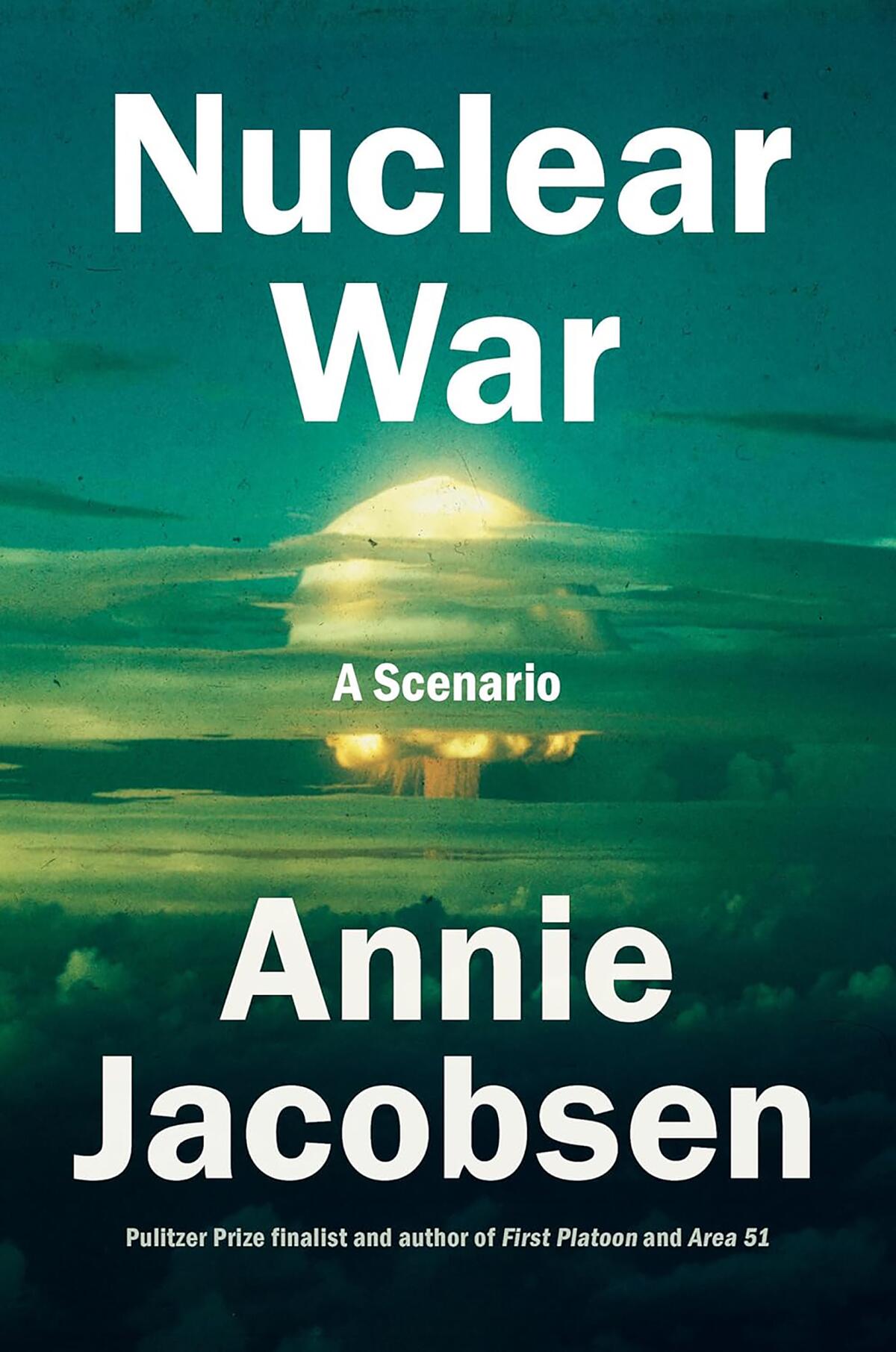 "Nuclear War: A Scenario" by Annie Jacobsen