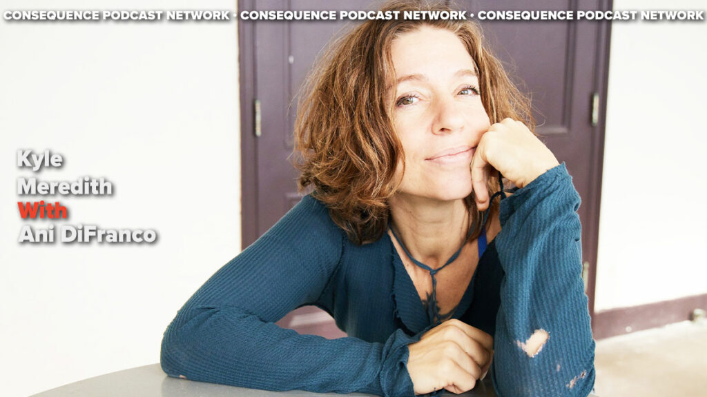 Ani DiFranco on Her New Album Unprecedented Sh!t: Podcast