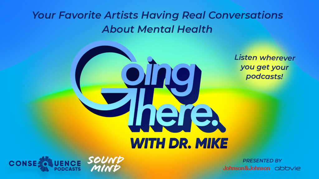 Going There Podcast Returns for Mental Health Awareness Month