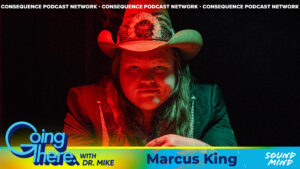 Marcus King on His Mental Health Upkeep: Going There Podcast