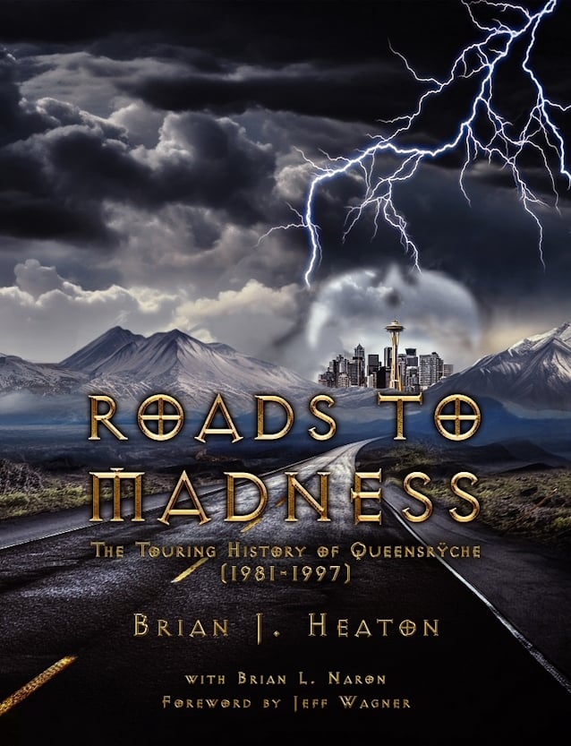 New QUEENSRŸCHE Book 'Roads To Madness: The Touring History Of Queensrÿche (1981-1997)' Now Available