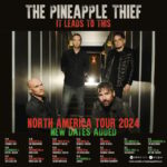 THE PINEAPPLE THIEF Announces Final Dates Of 'It Leads To This' North American Tour
