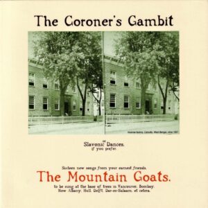 The Mountain Goats: The Coroner’s Gambit