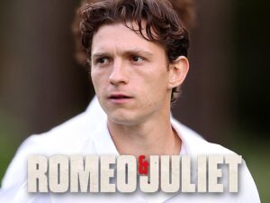 Tom Holland Romeo and Juliet_