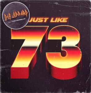 DEF LEPPARD Releases New Single 'Just Like 73' Featuring TOM MORELLO