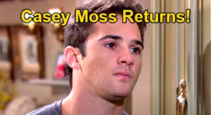 Days of Our Lives Spoilers: Casey Moss Returns to DOOL, JJ Deveraux Heads Back to Salem