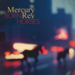 Mercury Rev: Born Horses